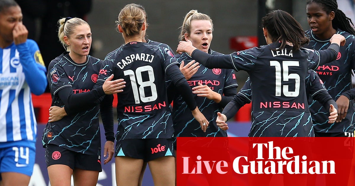 Brighton 1-4 Manchester City: Women’s Super League – live reaction | Women's Super League