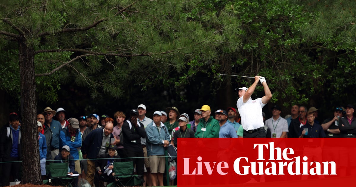 The Masters: day one at Augusta – live updates | The Masters