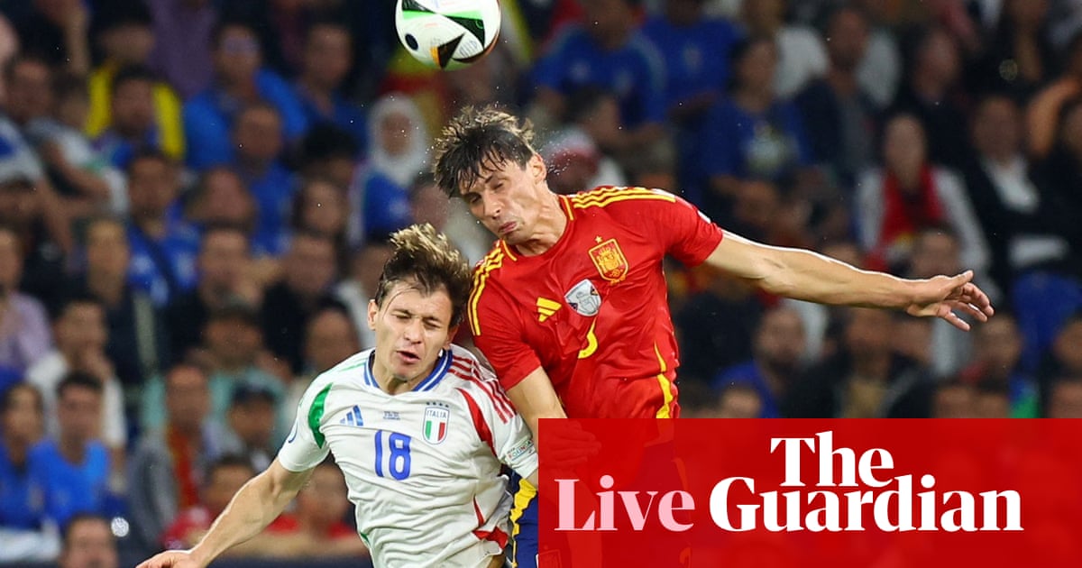 Spain v Italy: Euro 2024 – live | Euro 2024