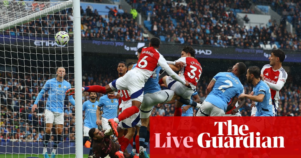 Manchester City v Arsenal: Premier League – live | Premier League