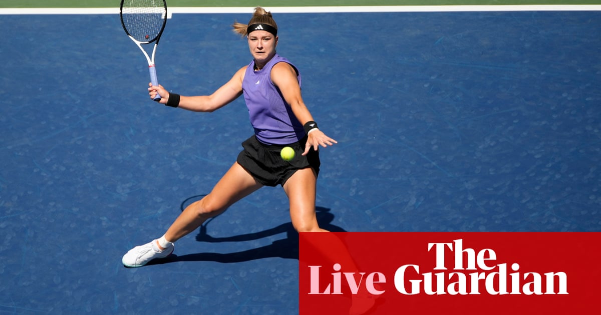 US Open day 10: Haddad Maia v Muchova before Draper v De Minaur – live | US Open Tennis 2024