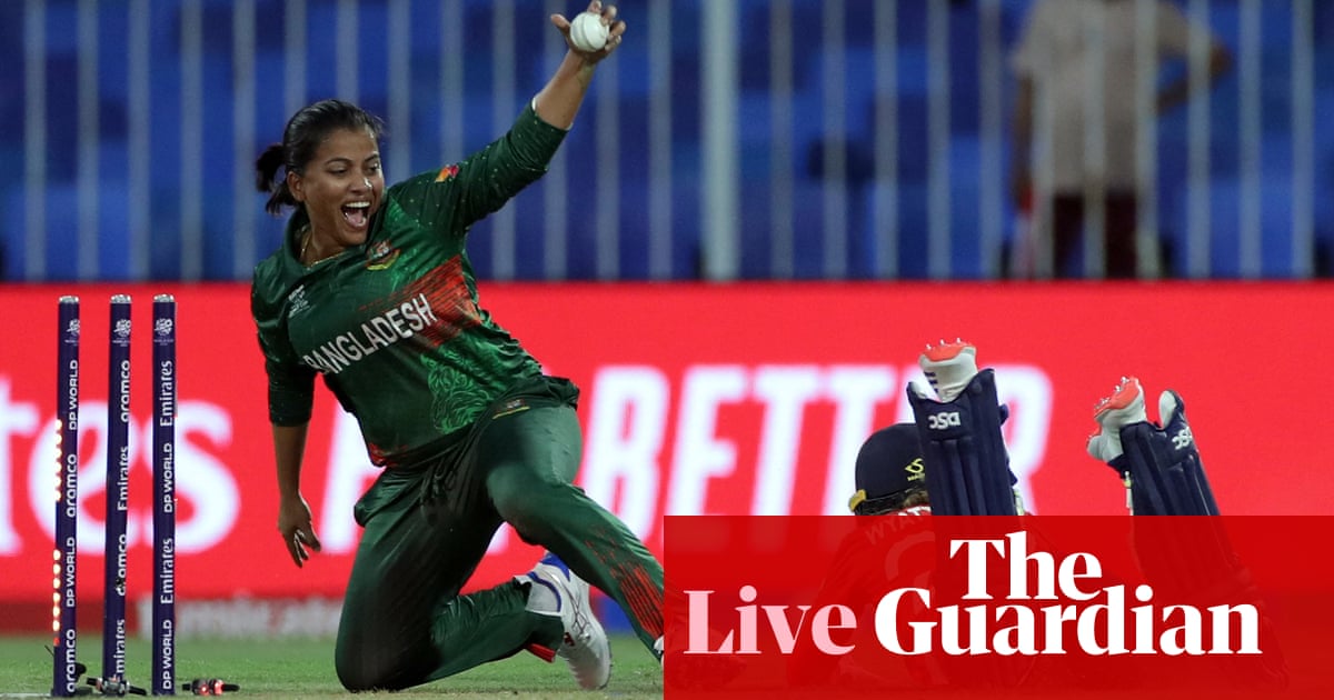 Bangladesh v England: Women’s T20 World Cup – live | Women's T20 World Cup 2024