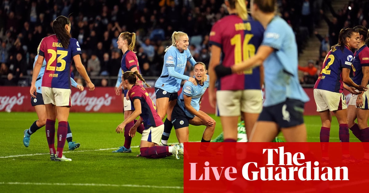 Manchester City v Barcelona: Women’s Champions League – live | Women's Champions League