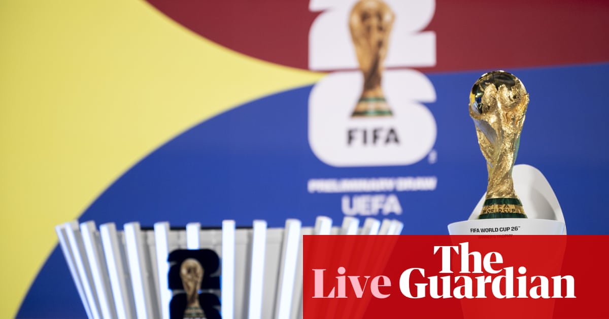 World Cup 2026 Uefa qualifying draw and Premier League news – live | World Cup 2026